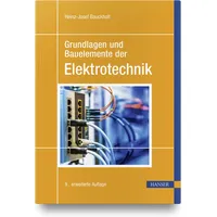 Hanser Fachbuchverlag Grundlagen und Bauelemente der Elektrotechnik