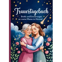 Epubli Trauertagebuch - Briefe und Erinnerungen an meine Mama