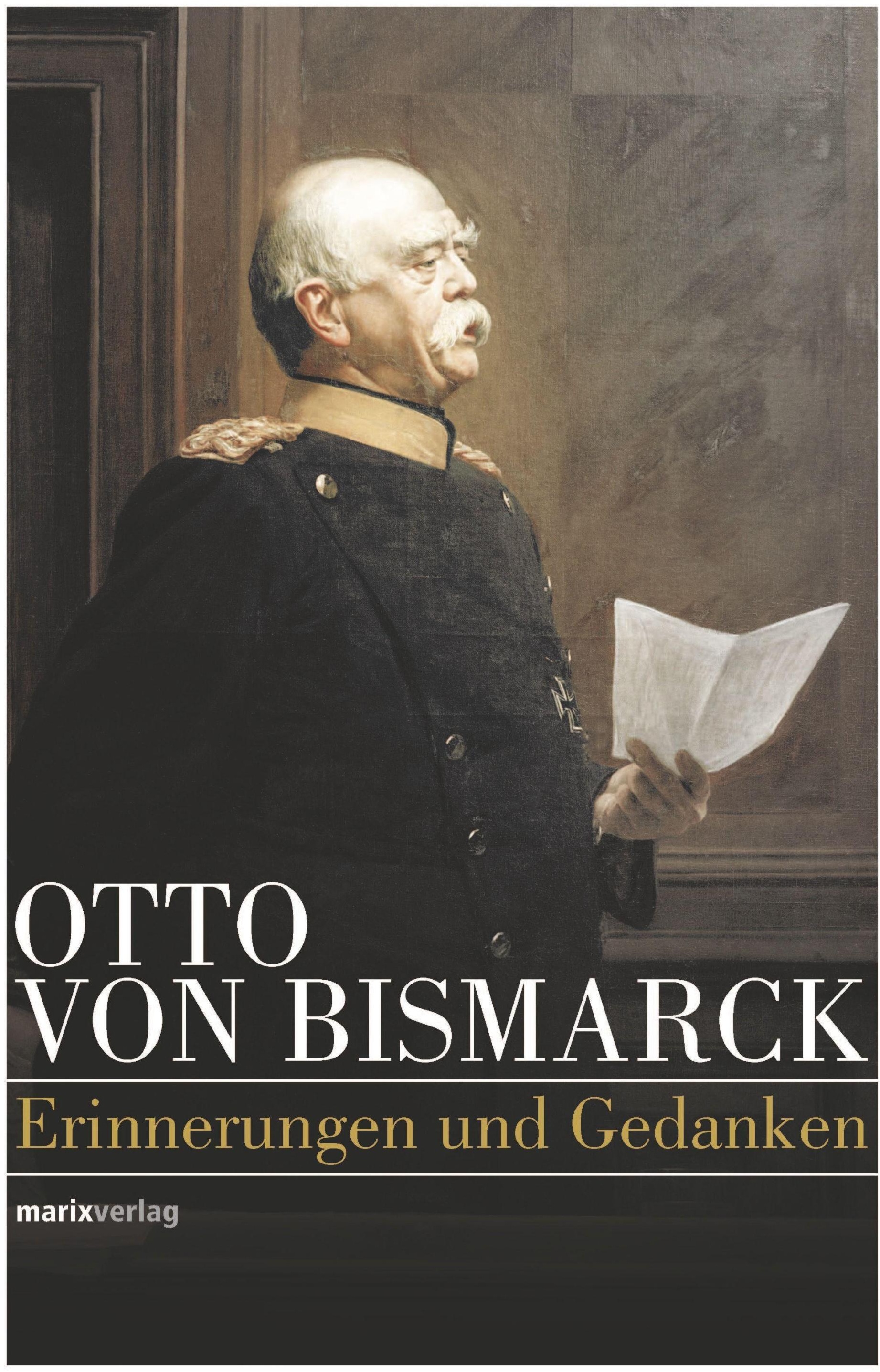 Otto Von Bismarck - Politisches Denken - Otto von Bismarck  Gebunden