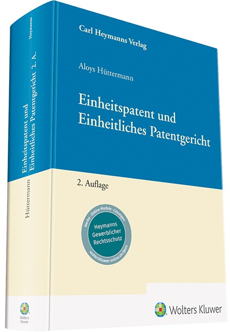 Einheitspatent Und Einheitliches Patentgericht - Aloys Hüttermann  Gebunden