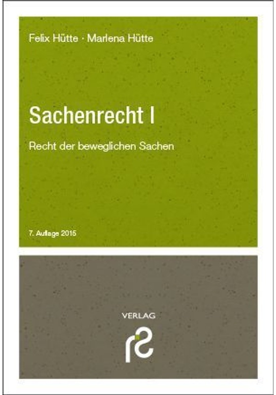Sachenrecht I - Felix Hütte, Marlena Hütte, Kartoniert (TB)