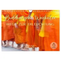Calvendo Buddhistische Weisheiten - Wege zur Erleuchtung (Wandkalender 2026