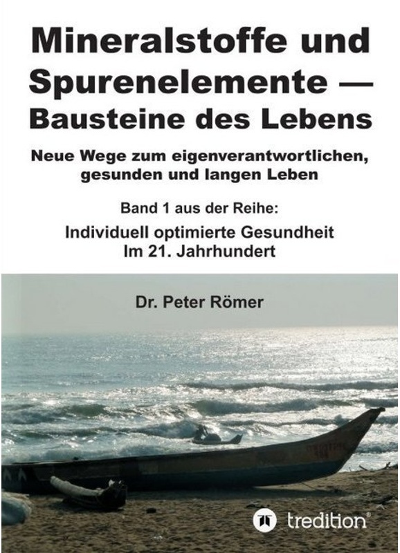 Mineralstoffe Und Spurenelemente | Bausteine Des Lebens - Peter Römer, Kartoniert (TB)