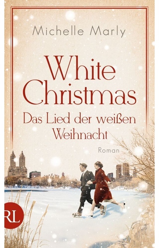 White Christmas - Das Lied Der Weissen Weihnacht - Michelle Marly, Gebunden