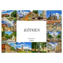 Calvendo Köthen Impressionen (Wandkalender 2026 DIN A3 quer), CALVENDO Monatskalender