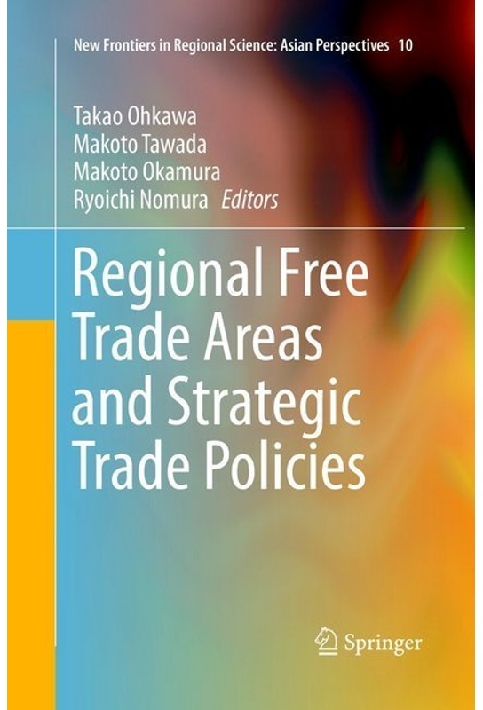 Regional Free Trade Areas And Strategic Trade Policies  Kartoniert (TB)