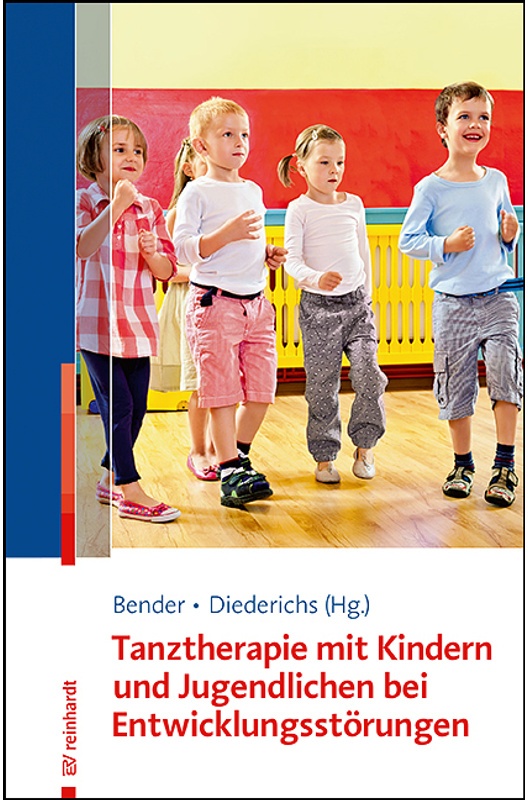 Tanztherapie Mit Kindern Und Jugendlichen Mit Entwicklungsstörungen - Tanztherapie mit Kindern und Jugendlichen mit Entwicklungsstörungen, Kartoniert