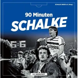 90 Minuten Schalke