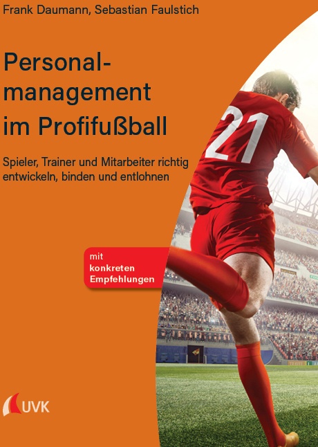 Personalmanagement Im Profifußball - Frank Daumann  Sebastian Faulstich  Gebunden