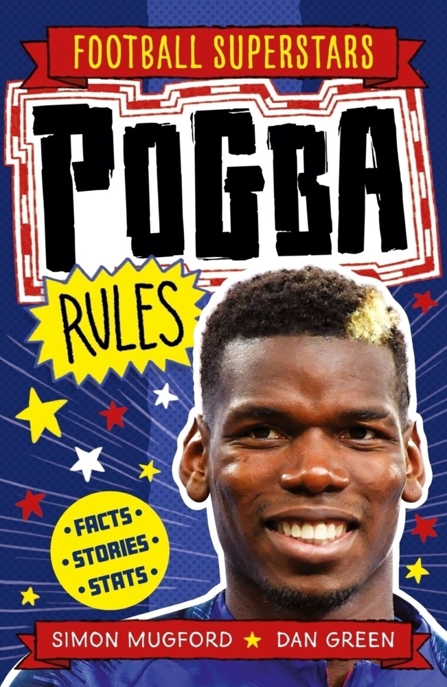 Pogba Rules - Simon Mugford  Football Superstars  Kartoniert (TB)