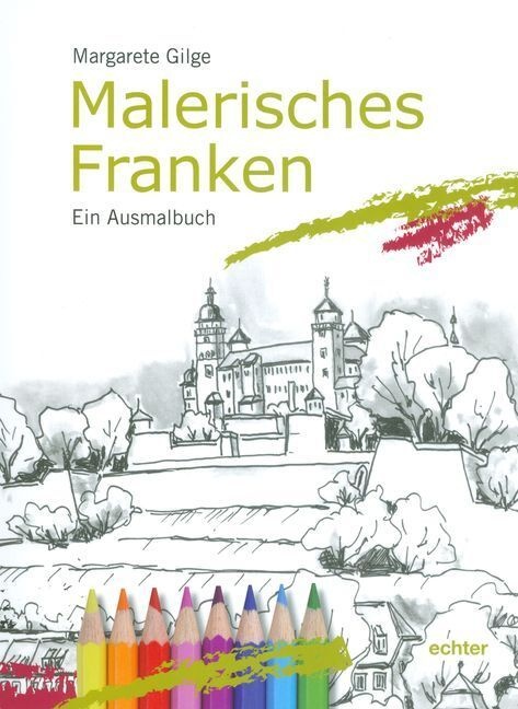 Malerisches Franken - Margarete Gilge  Kartoniert (TB)