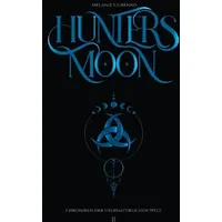 Epubli Chroniken der Übernatürlichen Welt / Hunter's Moon
