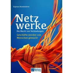 Netzwerke - Die Macht von Verbindungen