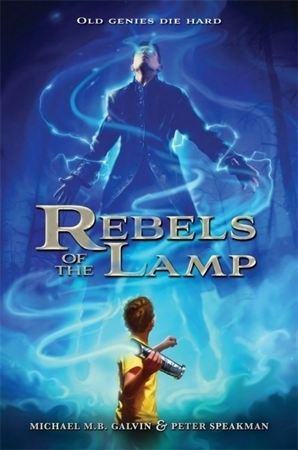 Rebels Of The Lamp - Peter Speakman  Michael Galvin  Kartoniert (TB)