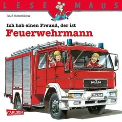 CARLSEN 9783551088932 LESEMAUS 93: Ich hab einen Freund, der ist Feuerwehrmann