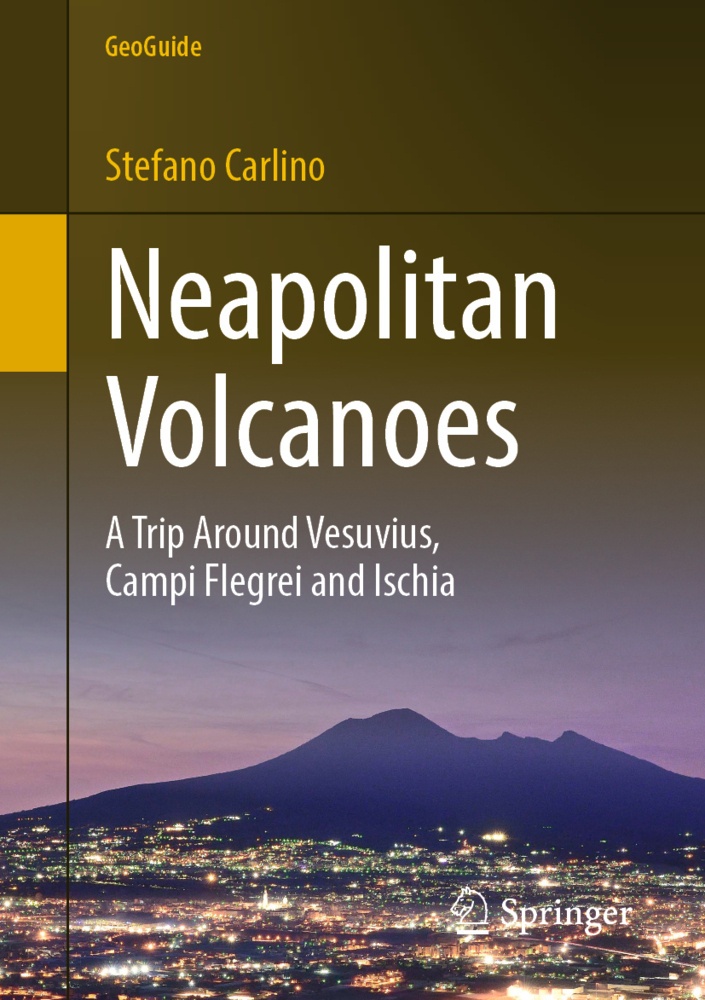 Neapolitan Volcanoes - Stefano Carlino  Kartoniert (TB)