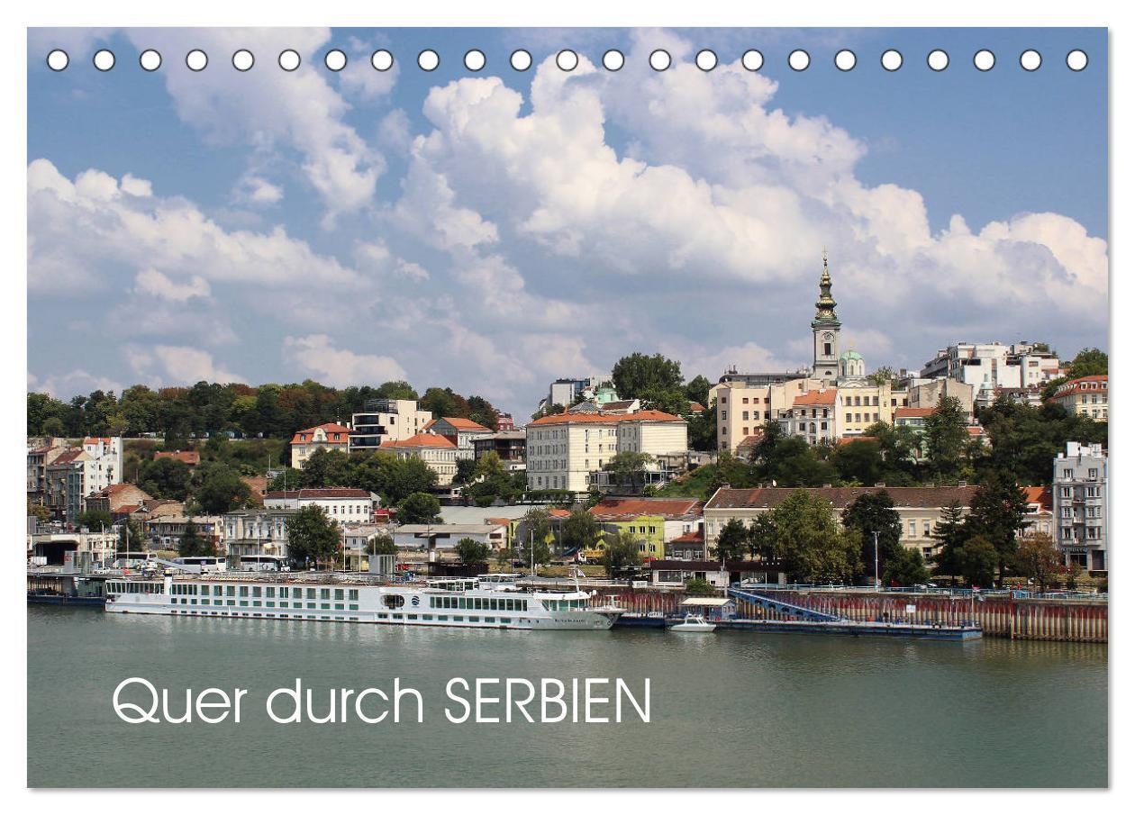 Quer Durch Serbien (Tischkalender 2024 Din A5 Quer)  Calvendo Monatskalender