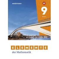 Westermann Schulbuchverlag Elemente der Mathematik SI 9. Schulbuch. Für