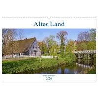 Calvendo Altes Land 2026 (Wandkalender 2026 DIN A3 quer),