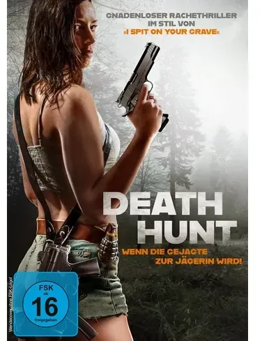 Death Hunt - Wenn die Gejagte zur Jägerin wird!