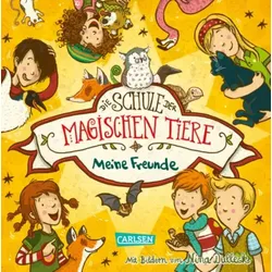 CARLSEN 9783551650337 Die Schule der magischen Tiere: Meine Freunde (Freundebuch)