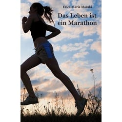 Das Leben ist ein Marathon