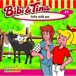 Bibi & Tina - "Felix" Reißt Aus - Bibi & Tina (Hörbuch)