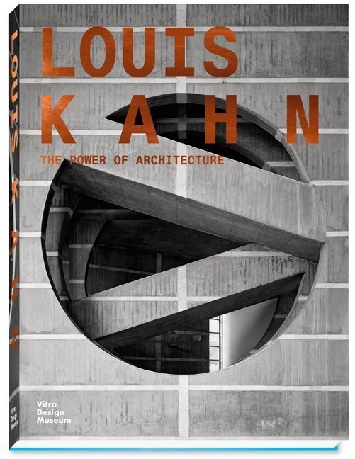 Louis Kahn - The Power Of Architecture  Deutsche Ausgabe - Louis I. Kahn  Gebunden