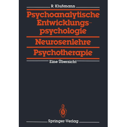Psychoanalytische Entwicklungspsychologie Neurosenlehre Psychotherapie als eBook Download von Rudolf Klußmann