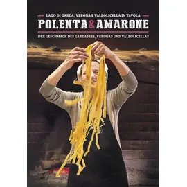 Sime Books "Polenta & Amarone: Lago di Garda, Verona e Valpolicella in tavola: