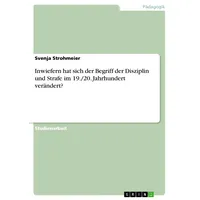 GRIN Verlag Inwiefern hat sich der Begriff der Disziplin