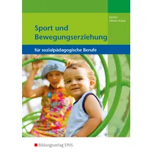Bildungsverlag Eins Sport und Bewegungserziehung für sozialpädagogische Berufe: Schülerband