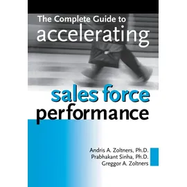 Amacom The Complete Guide to Accelerating Sales Force Performance