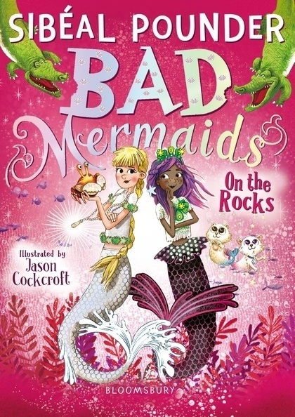 Bad Mermaids / Bad Mermaids - On The Rocks - Sibéal Pounder  Kartoniert (TB)