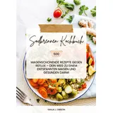 tredition Sodbrennen Kochbuch: 500 magenschonende Rezepte gegen Reflux – Dein Weg zu einem entspannten Magen und gesunden Darm!