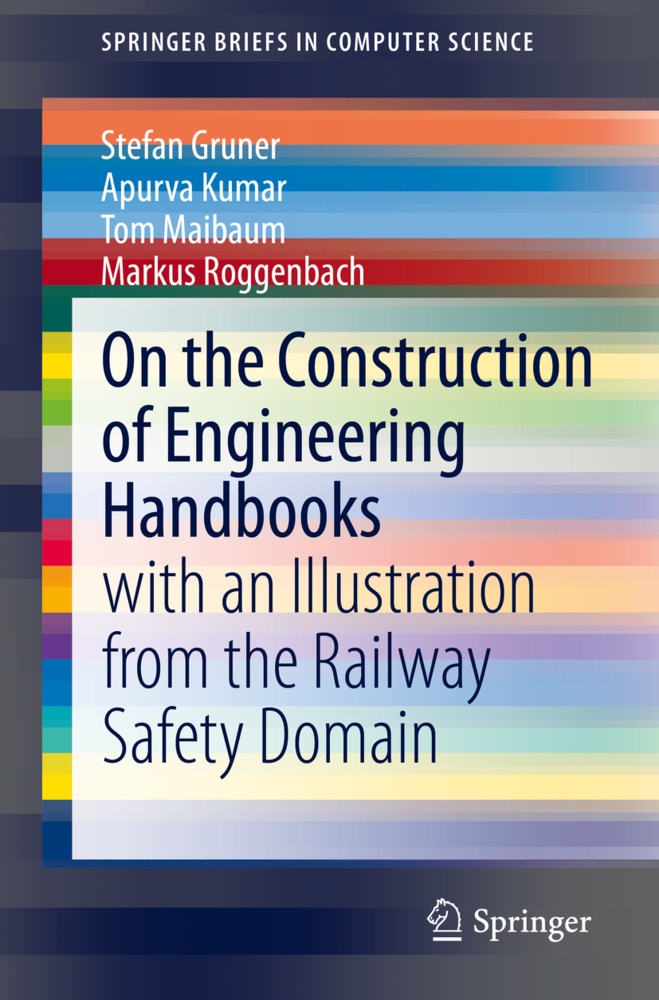 On The Construction Of Engineering Handbooks - Stefan Gruner  Apurva Kumar  Tom Maibaum  Markus Roggenbach  Kartoniert (TB)