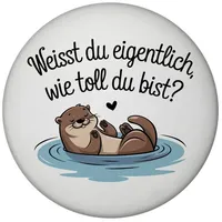 Speecheese Weisst du eigentlich, wie toll du bist? Magnet