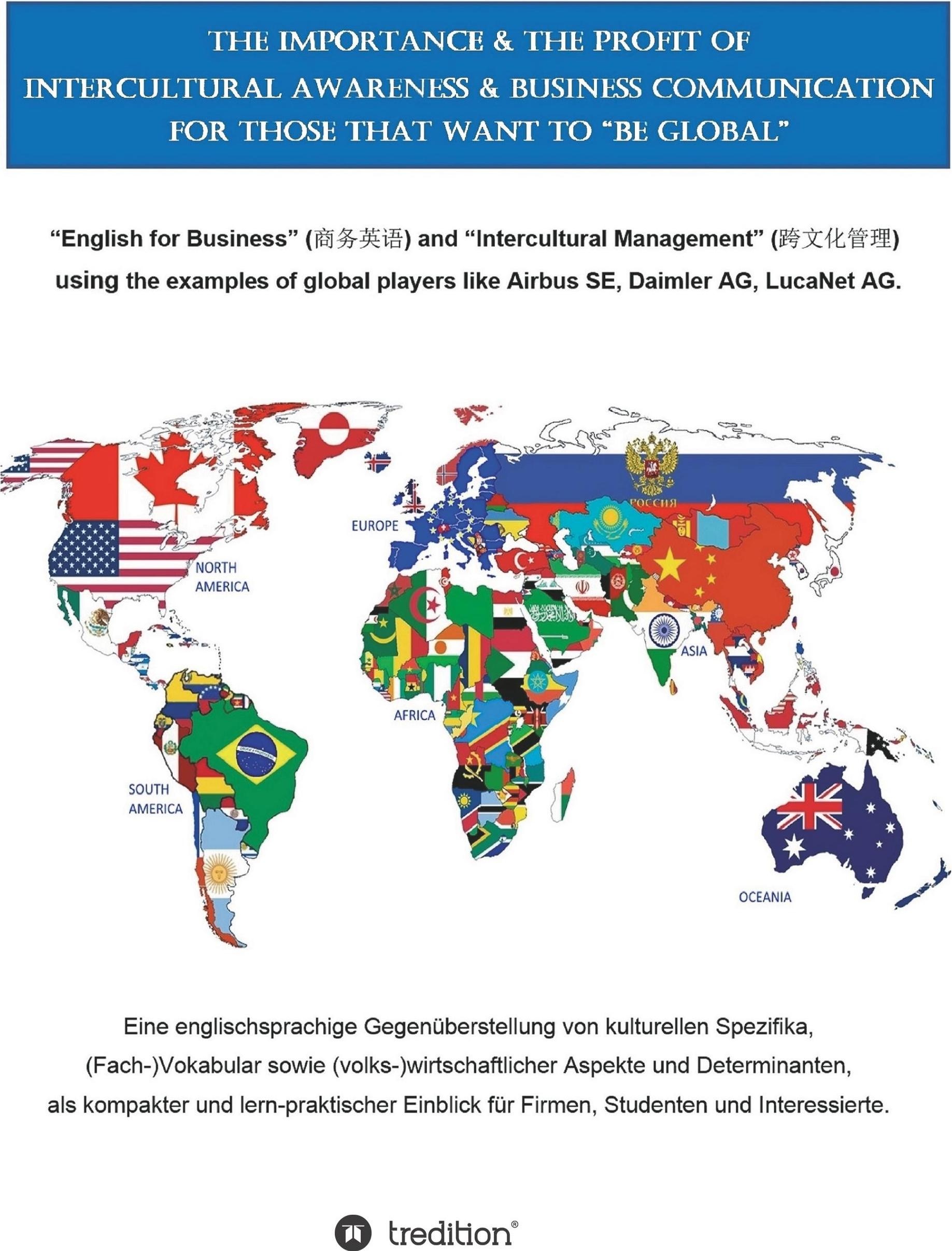 The Importance & the Profit of Intercultural Awareness & Business Communication for those that want, Sachbücher