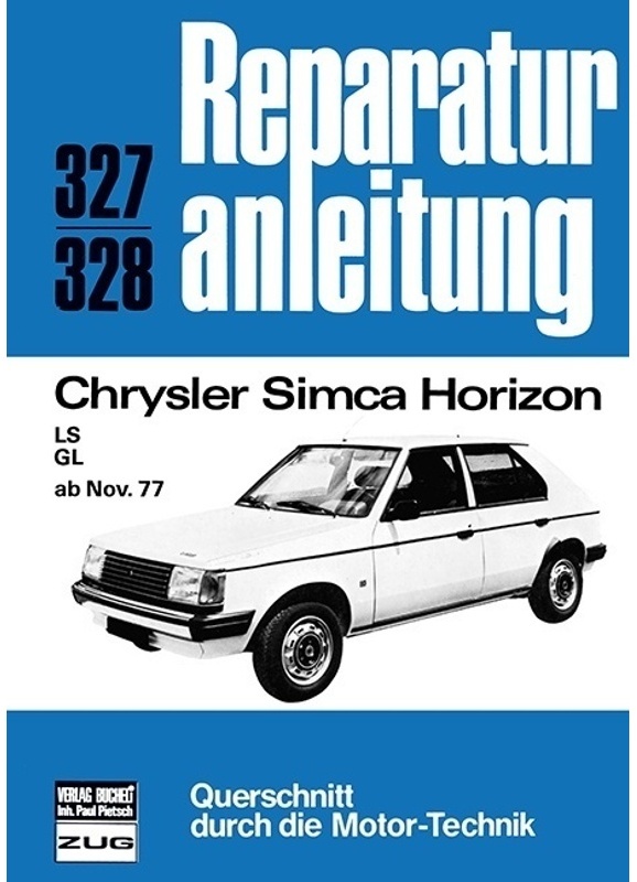 Reparaturanleitung / 327/28 / Chrysler Simca Horizon  Kartoniert (TB)