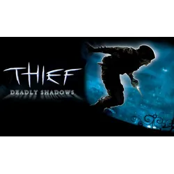 Thief: Deadly Shadows