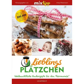 Lempertz Edition und Verlagsbuchhandlung Mixtipp Lieblingsplätzchen: Weihnachtliche Backrezepte für den Thermomix