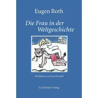 Carl Hanser Verlag Frau in der Weltgeschichte Ein heiteres