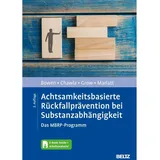 Beltz & Gelberg Achtsamkeitsbasierte Rückfallprävention bei Substanzabhängigkeit, von Neha Chawla/ Joel Grow/ G. Alan Marlatt