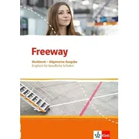 Klett Schulbuchverlag Freeway. Allgemeine Ausgabe: Workbook mit Lösungen zum