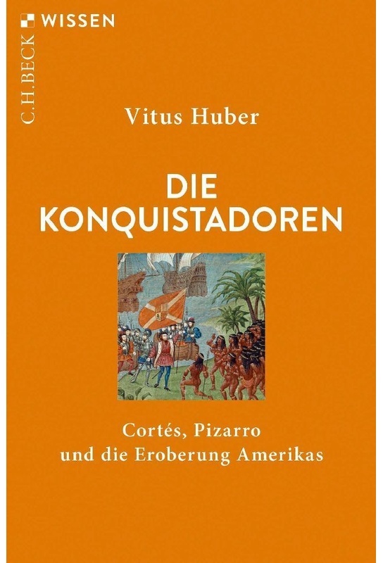 Die Konquistadoren - Vitus Huber, Taschenbuch