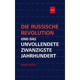 Mehring Verlag Die Russische Revolution und das unvollendete Zwanzigste Jahrhundert