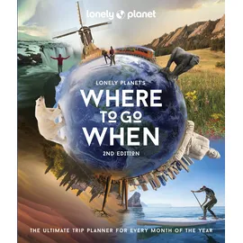 Lonely Planet Lonely Planet's Where to Go When
