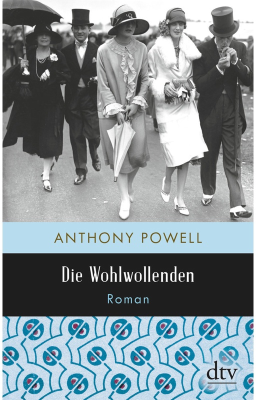 Die Wohlwollenden - Anthony Powell  Taschenbuch