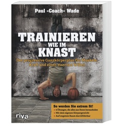 Trainieren Wie Im Knast.Bd.1 - Paul Wade, Kartoniert (TB)