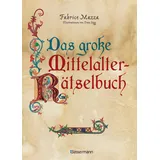 Bassermann, F Das große Mittelalter Rätselbuch (Enigma 2). Bilderrätsel, Scherzfragen, Paradoxien, logische und mathematische Herausforderungen